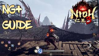 Nioh 3 - NG+ Guide: Everything You Should Know!