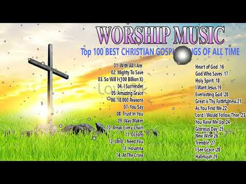 Worhip Music 2023, Best 300 Worship Song of Gratitude and Praise for God's Blessings2023