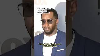 Sean ‘Diddy’ Combs sentenced to 4 years in prison