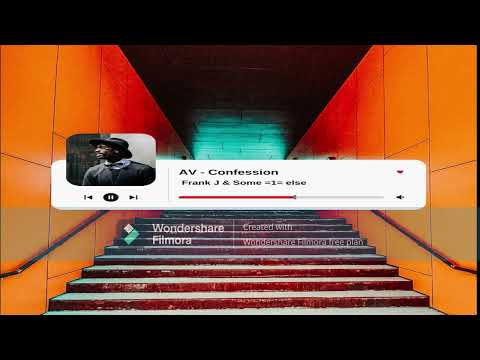 AV - Confession ( Frank J  &  Some =1= else  Drummed)