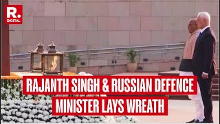 Rajnath Singh, Russian Defence Minister Pays Tribute at War Memorial Ahead of Putin’s Visit