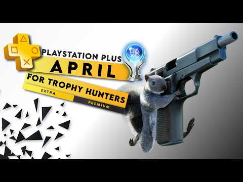 April 2026 PS Plus Extra & Premium Games  - Trophy List, Platinum & Difficulty