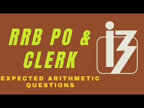RRB PO AND CLERK EXPECTED ARITHMETIC QUESTIONS