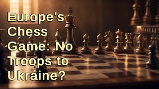No Troops for Ukraine? Europe's Dilemma & Kremlin's Warning!