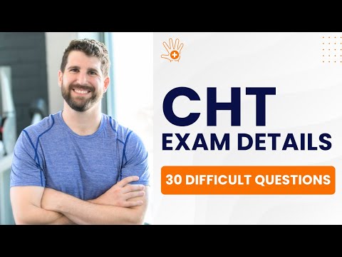 CHT Exam Full Details - Certified Hand Therapist Study Guide (30 Difficult Questions)