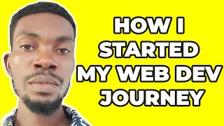 How I Started Out as a Frontend Web Developer
