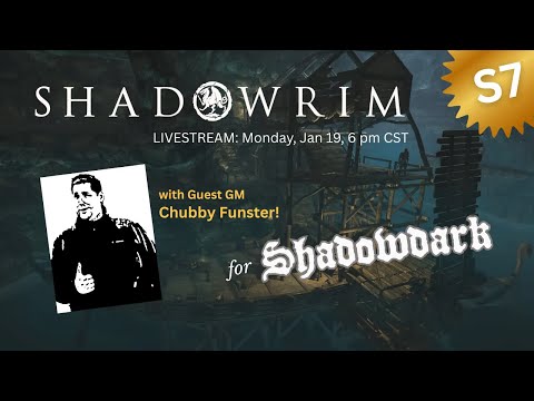 ShadowRim for Shadowdark with Chubby Funster (S7)