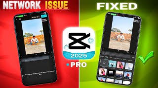 Capcut Network Error Fix 2025 | 100% Working Solution | protecho7 