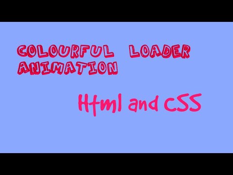 Colorful loader animation| Html and CSS | if coding is life 🔥🙏☝️👌🙋🏻‍♂️