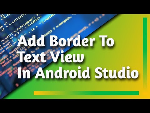How To Add Border To Text View In Android Studio | Android Studio Tutorials