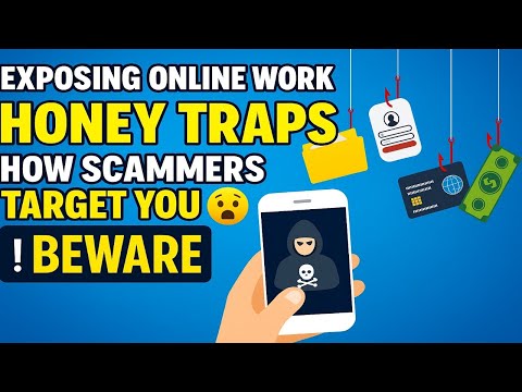 Exposing Online Work Honey Traps: How Scammers Target You 😱 | Beware