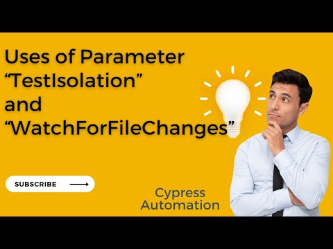Query Parameters “TestIsolation” and “WatchForFileChanges” in cypress?| Live| Study Supreme Part 4