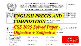 CSS 2025 Solved English Precis and Composition Paper| CSS/PMS English Past Paper Solution| #css2025