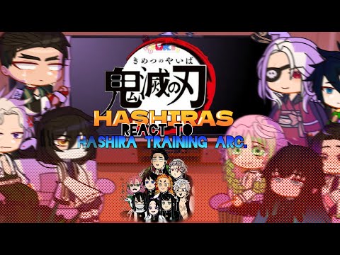 ~|| Hashiras react to hashira training arc||~ Sukii { 1/1} `check the description `