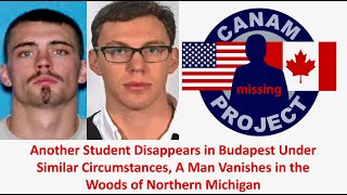 Missing 411 David Paulides Presents Another Missing Budapest Student, A Man is Missing in Michigan
