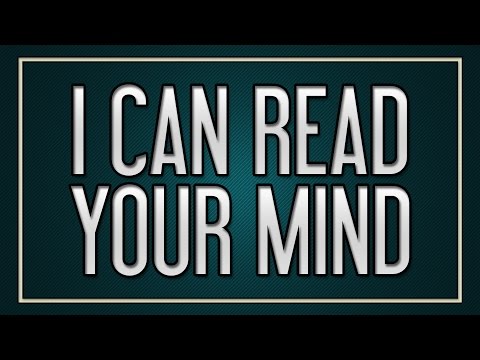 I Will Read Your Mind!