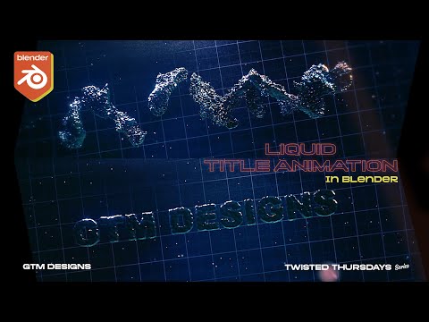 Creating Liquid Title Animation in Blender