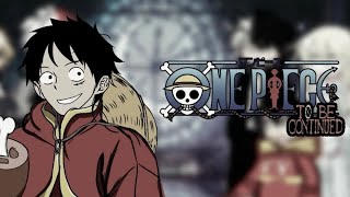 Fandoms react to Luffy | Monkey.D.Luffy |~| Onepiece |•| WIP1 |•| 2X ||