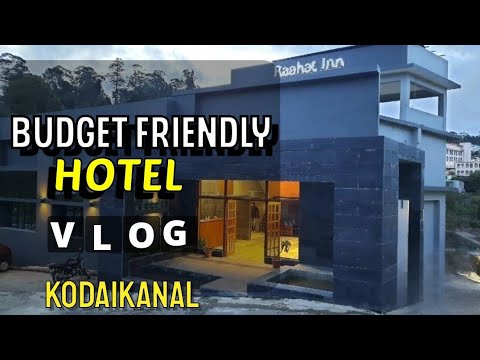 Budget Hotel Stay in Kodaikanal || Rahat Inn || Review in Minutes ||