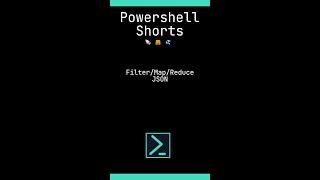 Map/Filter/Reduce JSON with PowerShell #shorts