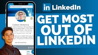 How To Get The Most Out Of LinkedIn !