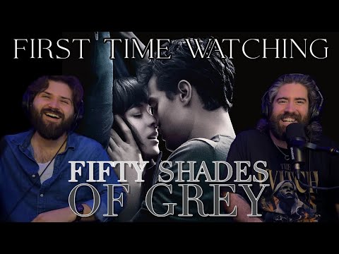 FIFTY SHADES OF GREY (2015) FIRST TIME WATCHING MOVIE REACTION AND COMMENTARY