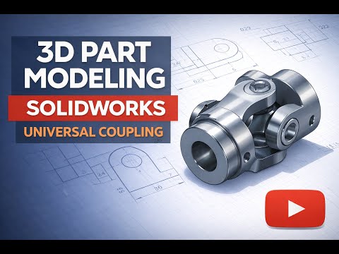 3D part modeling of Universal Couplings using Solidworks #mechanicalengineering #3dmodelling