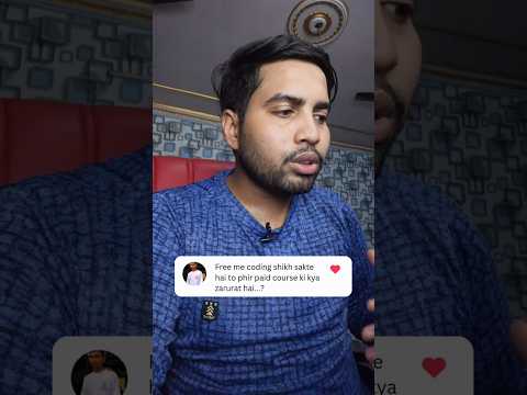 Free me coding sikh sakte hai to phir paid course ki kya zarurat hai? #coding #webdevelopment