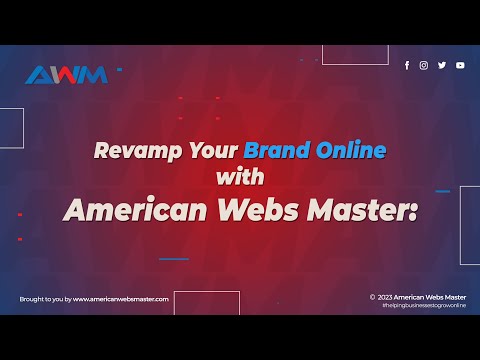 Revamp Your Brand Online with American Webs Master