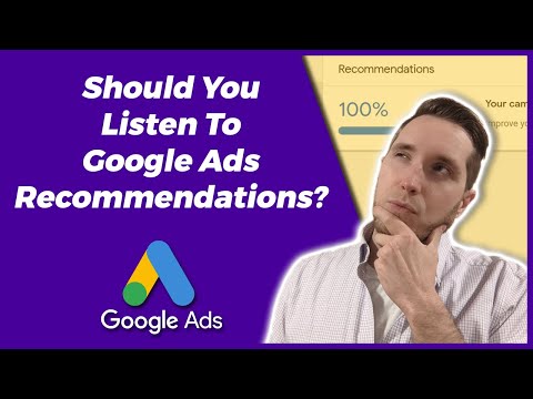 Should You Listen To Google Ads Recommendations? | Google Ads Optimization Score