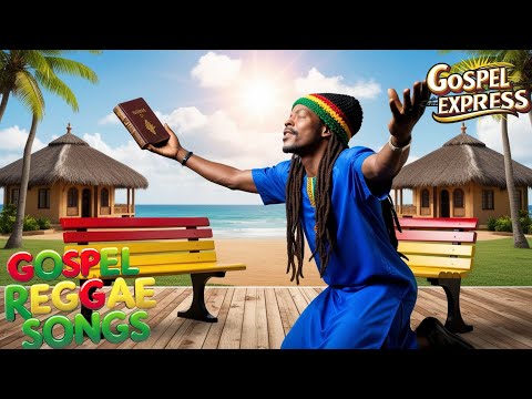 Gospel Reggae mix,  Uplifting Christian songs, walk in the light,  and more.