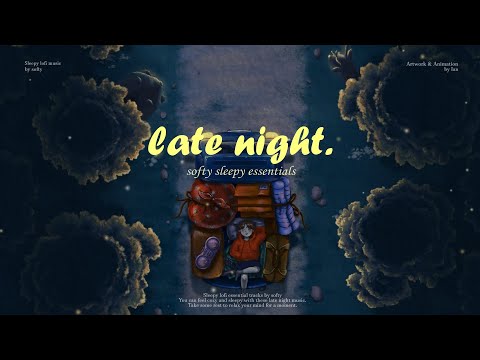 Late Night - sleepy lofi mix [night sleepy beats / lofi hiphop] 😴