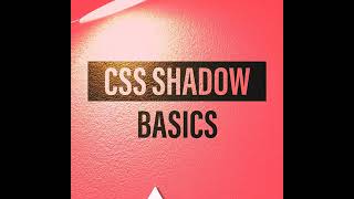 CSS Shadow Basic