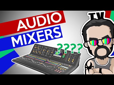 Audio Mixers [Understanding the Basics]