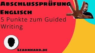 5 Punkte für deinen Erfolg im Guided Writing