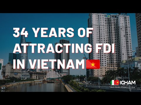 34 Years Of Attracting FDI In Vietnam: The Remarkable Milestones