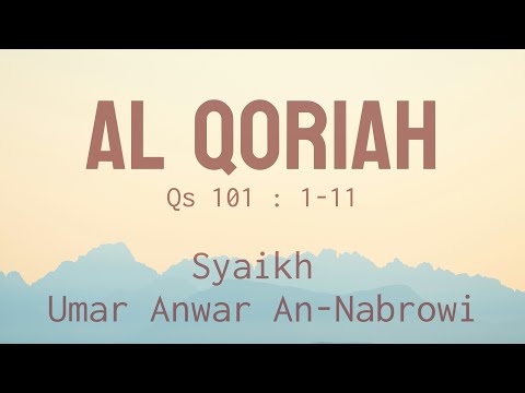 101 - Al Qoriah - Syaikh Umar Anwar An Nabrowi