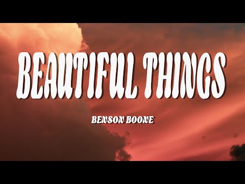 Benson Boone - Beautiful Things (Lyrics)