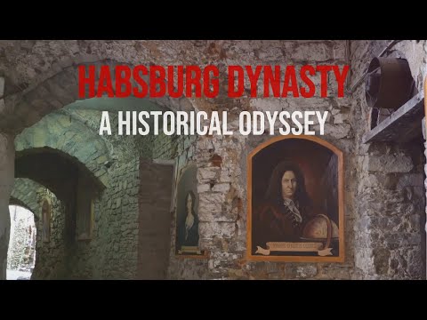 Habsburg Dynasty: A Historical Odyssey