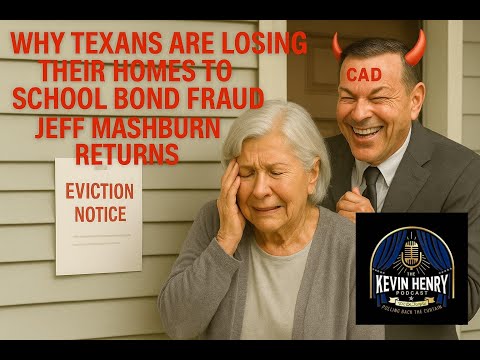 KHP - Ep..#16 Why Texans Are Losing Their Homes to School Bond Fraud | Jeff Mashburn Returns