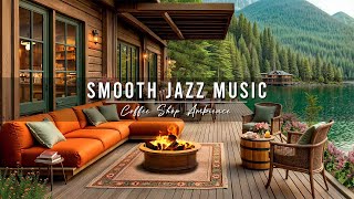 Smooth Jazz Instrumental Music & Cozy Porch Ambience ☕ Jazz Relaxing Music for Studying, Work, Focus