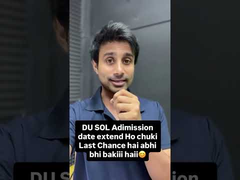 Du Sol Admissions Date 2025 extend ho gyi hai #du#delhiuniversity