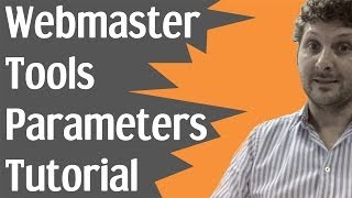 Webmaster Tools Parameters Tutorial
