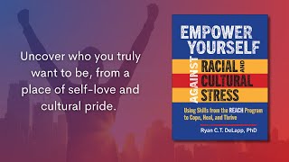 Empower Yourself Against Racial and Cultural Stress