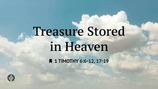 Treasure Stored in Heaven | Audio Reading | Our Daily Bread Devotional | February 4, 2026