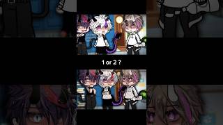 «1 Or 2» [Not my og🥹] #gacha #blgacha #gachalife #lunimememes #viral #viralshorts #trend #memes #fyp