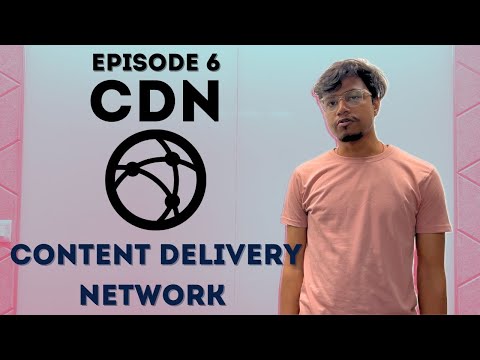 What is CDN ?  |  Episode 6