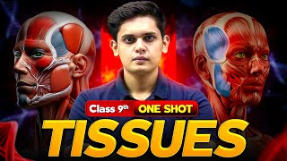 Tissues Complete Chapter🔥| CLASS 9th Science| NCERT covered | Prashant Kirad