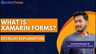 What is Xamarin Forms? | Xamarin Forms 5.0 | Xamarin Forms Tutorial 2021 | DotNetTricks