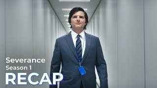 Severance RECAP: Season 1
